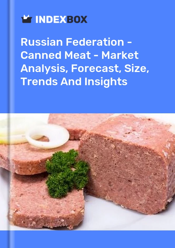 Bildiri Rusya Federasyonu - Konserve Et - Pazar Analizi, Tahmin, Boyut, Eğilimler ve Öngörüler for 499$