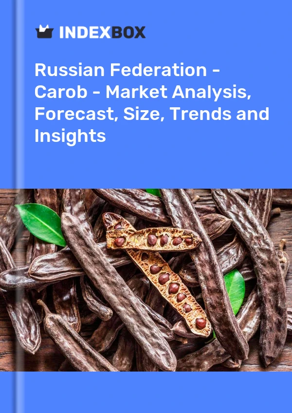 Russian Federation - Carob - Market Analysis, Forecast, Size, Trends and Insights
