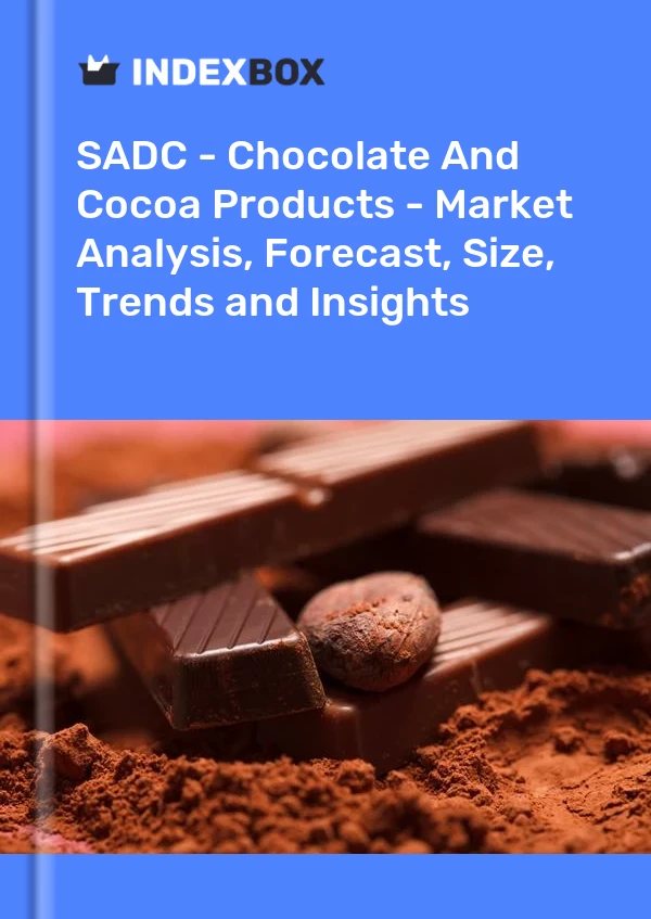 Report SADC - Chocolate and Cocoa Products - Market Analysis, Forecast, Size, Trends and Insights for 499$
