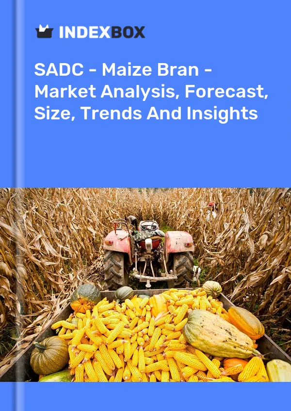 Report SADC - Maize Bran - Market Analysis, Forecast, Size, Trends and Insights for 499$
