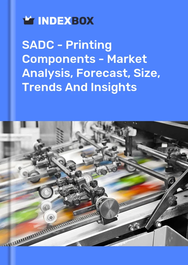 Report SADC - Printing Components - Market Analysis, Forecast, Size, Trends and Insights for 499$