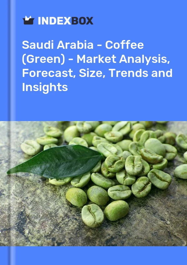 Bildiri Suudi Arabistan - Kahve (Yeşil) - Pazar Analizi, Tahmin, Boyut, Eğilimler ve Öngörüler for 499$