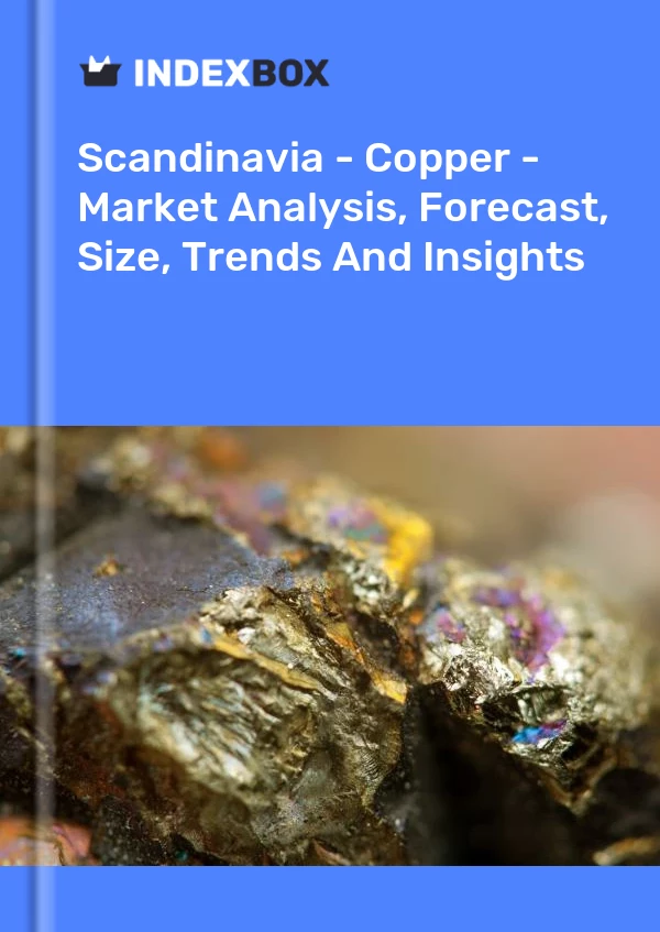 Report Scandinavia - Copper - Market Analysis, Forecast, Size, Trends and Insights for 499$