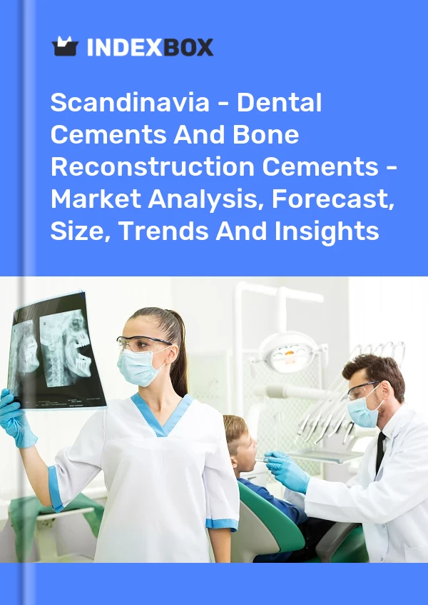 Report Scandinavia - Dental Cements and Bone Reconstruction Cements - Market Analysis, Forecast, Size, Trends and Insights for 499$