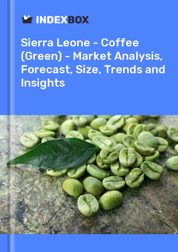Bildiri Sierra Leone - Kahve (Yeşil) - Pazar Analizi, Tahmin, Boyut, Eğilimler ve Öngörüler for 499$