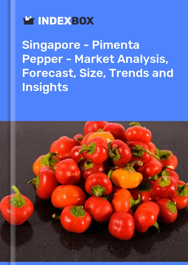 Bildiri Singapur - Pimenta Pepper - Pazar Analizi, Tahmin, Boyut, Eğilimler ve Öngörüler for 499$