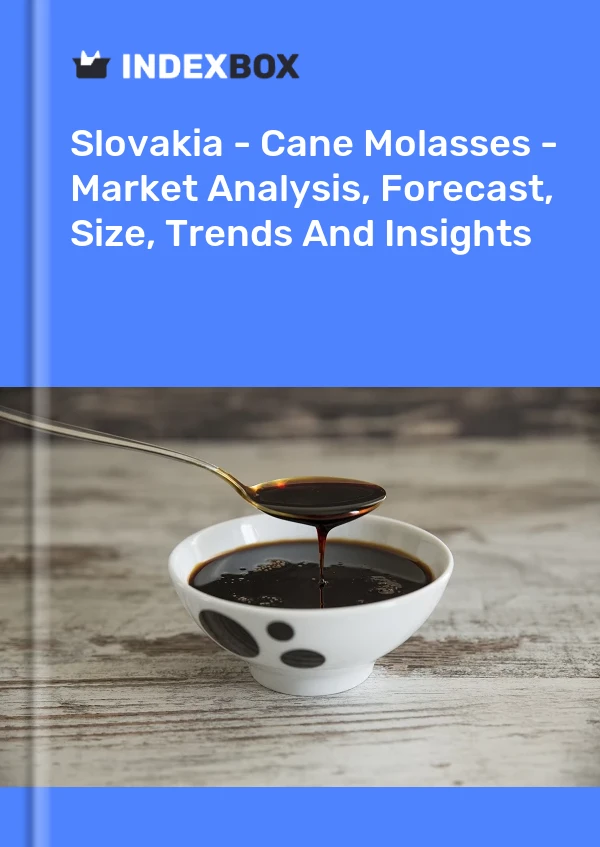 Report Slovakia - Cane Molasses - Market Analysis, Forecast, Size, Trends and Insights for 499$