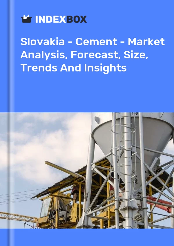 Bildiri Slovakya - Çimento - Pazar Analizi, Tahmin, Boyut, Eğilimler ve Öngörüler for 499$