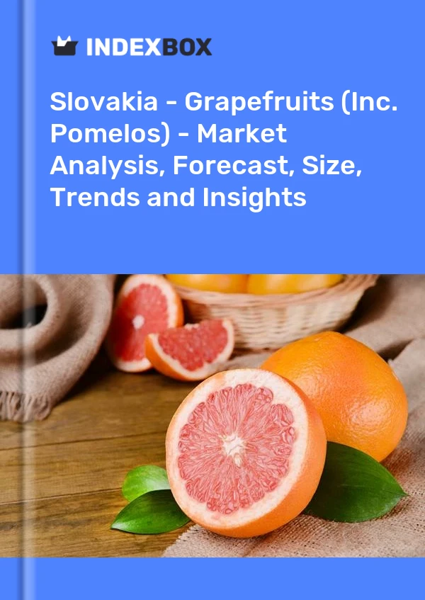 Report Slovakia - Grapefruits (Inc. Pomelos) - Market Analysis, Forecast, Size, Trends and Insights for 499$