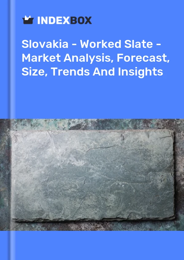 Report Slovakia - Worked Slate - Market Analysis, Forecast, Size, Trends and Insights for 499$