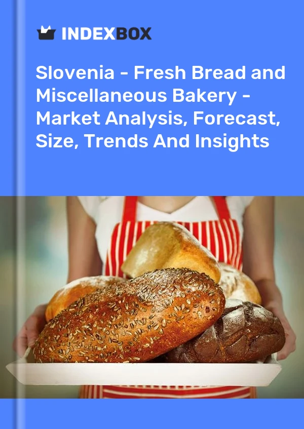 Report Slovenia - Fresh Bread and Miscellaneous Bakery - Market Analysis, Forecast, Size, Trends and Insights for 499$