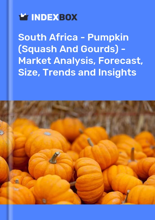 Report South Africa - Pumpkin (Squash and Gourds) - Market Analysis, Forecast, Size, Trends and Insights for 499$