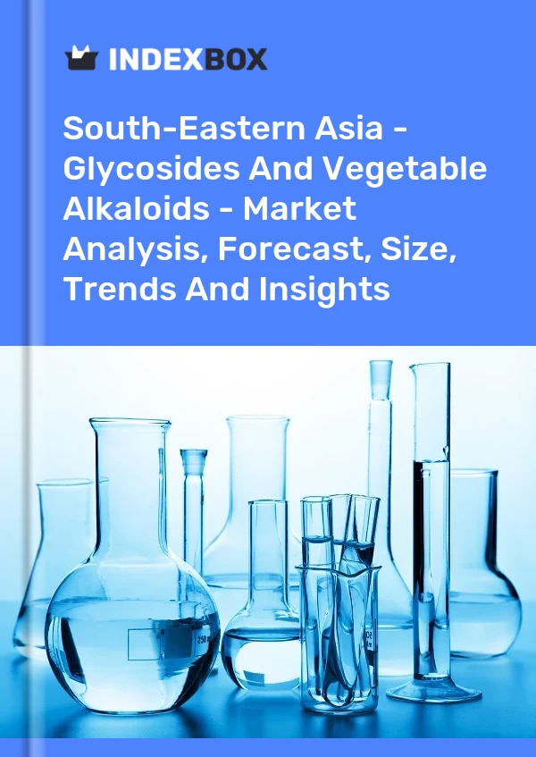 Report South-Eastern Asia - Glycosides and Vegetable Alkaloids - Market Analysis, Forecast, Size, Trends and Insights for 499$