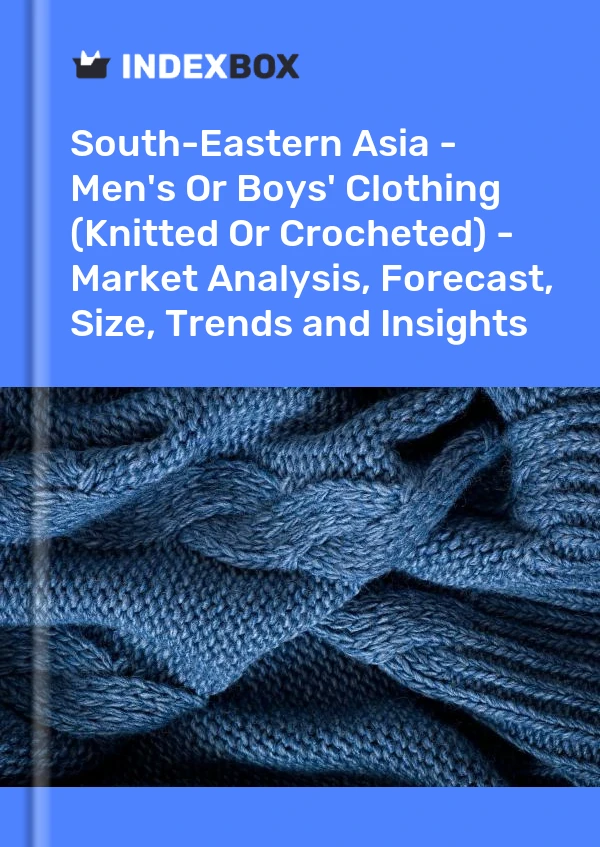 Report South-Eastern Asia - Men's or Boys' Clothing (Knitted or Crocheted) - Market Analysis, Forecast, Size, Trends and Insights for 499$
