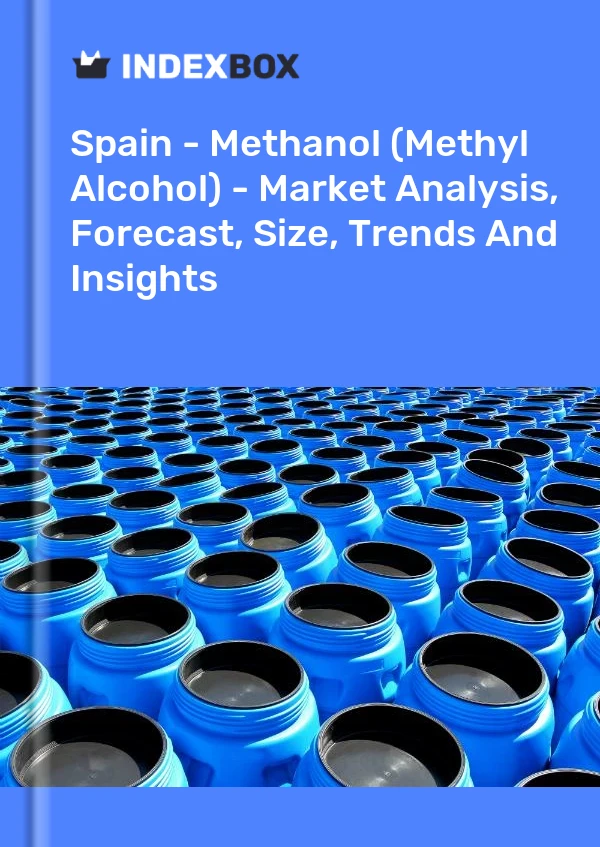 Bildiri İspanya - Metanol (Metil Alkol) - Pazar Analizi, Tahmin, Boyut, Eğilimler ve Öngörüler for 499$