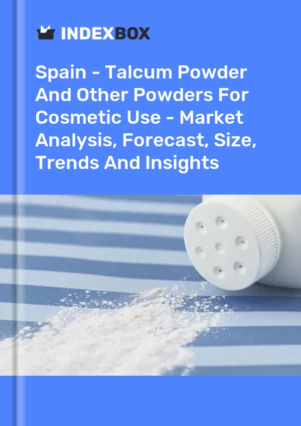 Report Spain - Talcum Powder and Other Powders for Cosmetic Use - Market Analysis, Forecast, Size, Trends and Insights for 499$