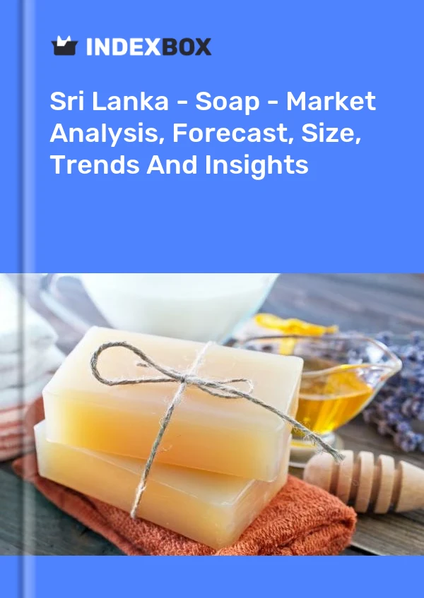 Bildiri Sri Lanka - Sabun - Pazar Analizi, Tahmin, Boyut, Eğilimler ve Öngörüler for 499$