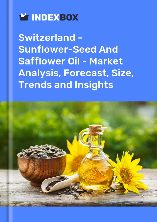 Bildiri İsviçre - Ayçiçeği Tohumu ve Aspir Yağı - Pazar Analizi, Tahmin, Boyut, Eğilimler ve Öngörüler for 499$