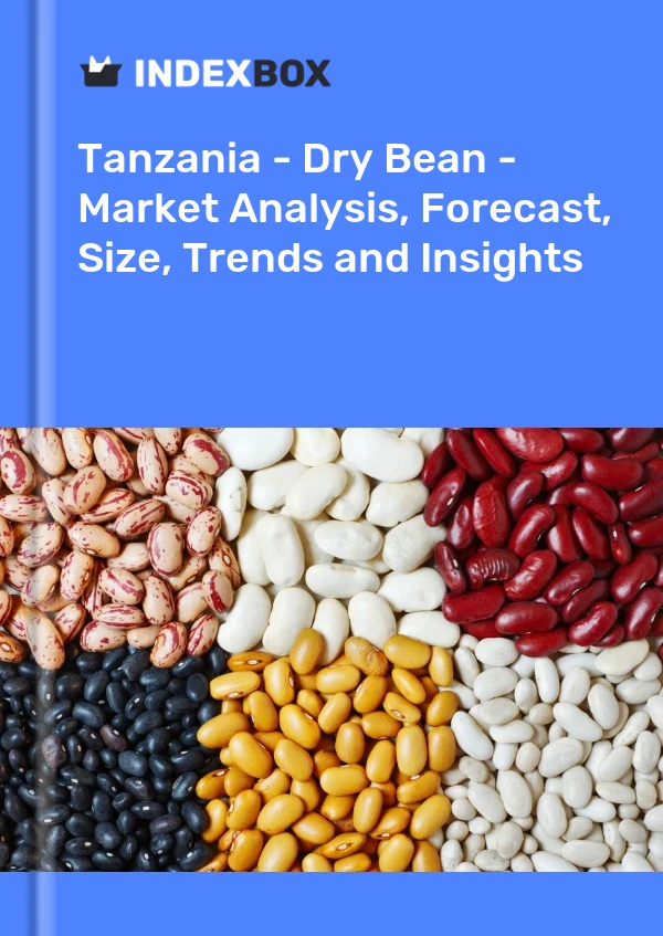 Report Tanzania - Dry Bean - Market Analysis, Forecast, Size, Trends and Insights for 499$