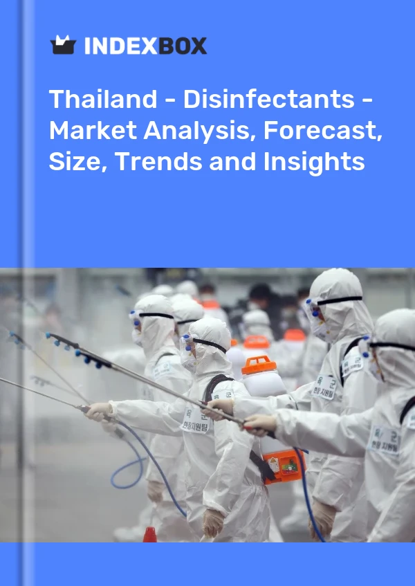 Thailand - Disinfectants - Market Analysis, Forecast, Size, Trends and Insights