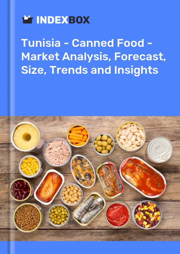 Tunisia - Canned Food - Market Analysis, Forecast, Size, Trends and Insights