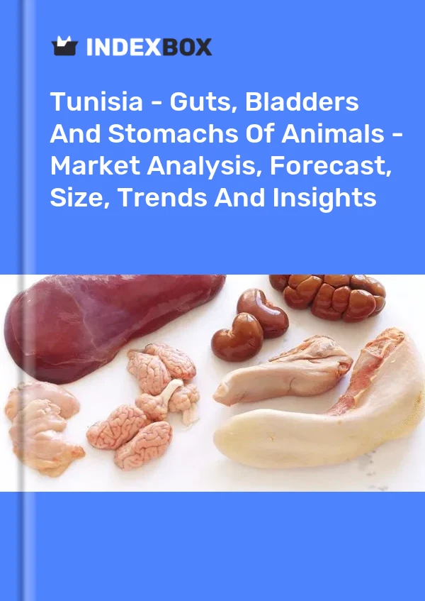 Report Tunisia - Guts, Bladders and Stomachs of Animals - Market Analysis, Forecast, Size, Trends and Insights for 499$