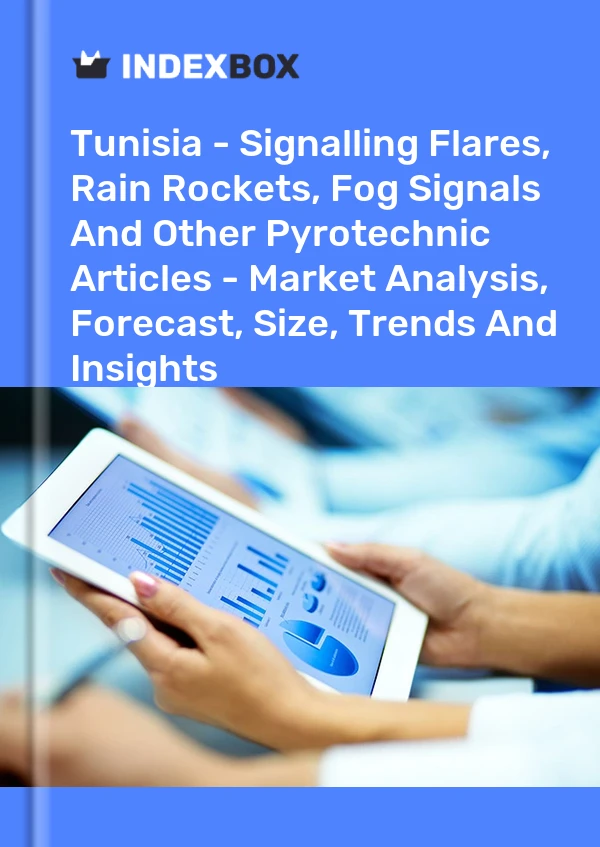 Tunisia - Signalling Flares, Rain Rockets, Fog Signals And Other Pyrotechnic Articles - Market Analysis, Forecast, Size, Trends And Insights