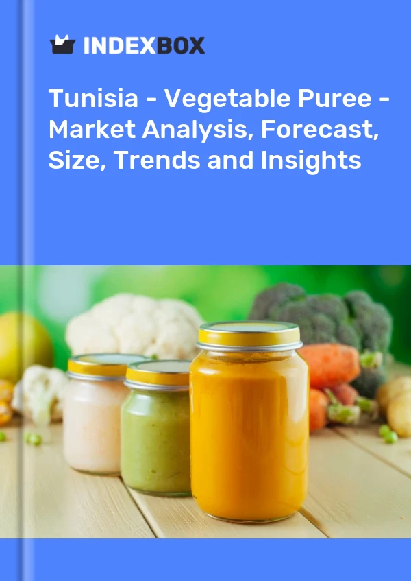 Report Tunisia - Vegetable Puree - Market Analysis, Forecast, Size, Trends and Insights for 499$
