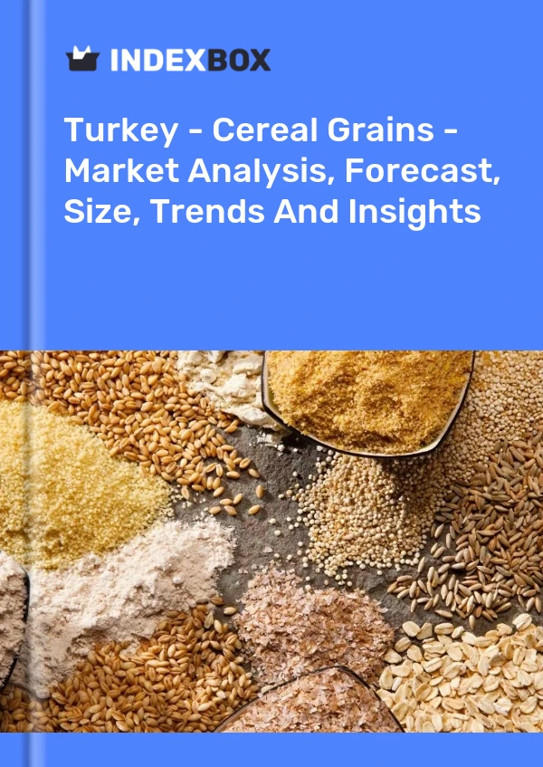 Bildiri Türkiye - Hububat Tahılları - Pazar Analizi, Tahmin, Boyut, Eğilimler ve Öngörüler for 499$