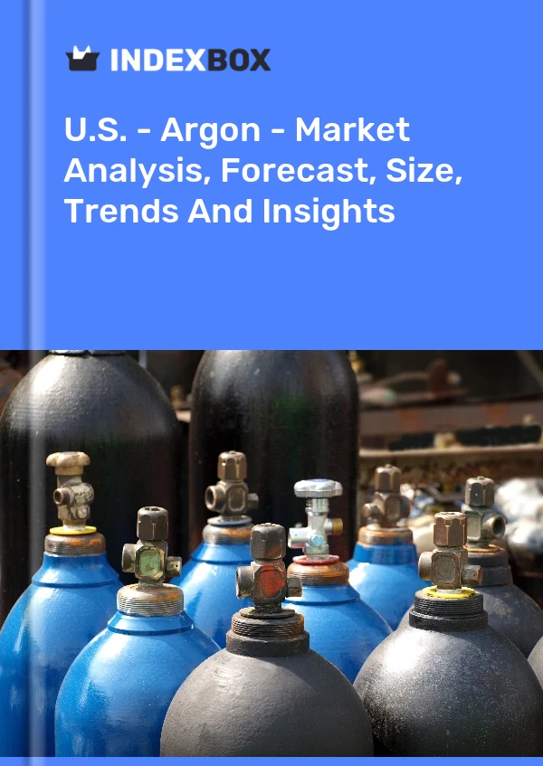 ABD - Argon - Pazar Analizi, Tahmin, Boyut, Eğilimler ve Öngörüler