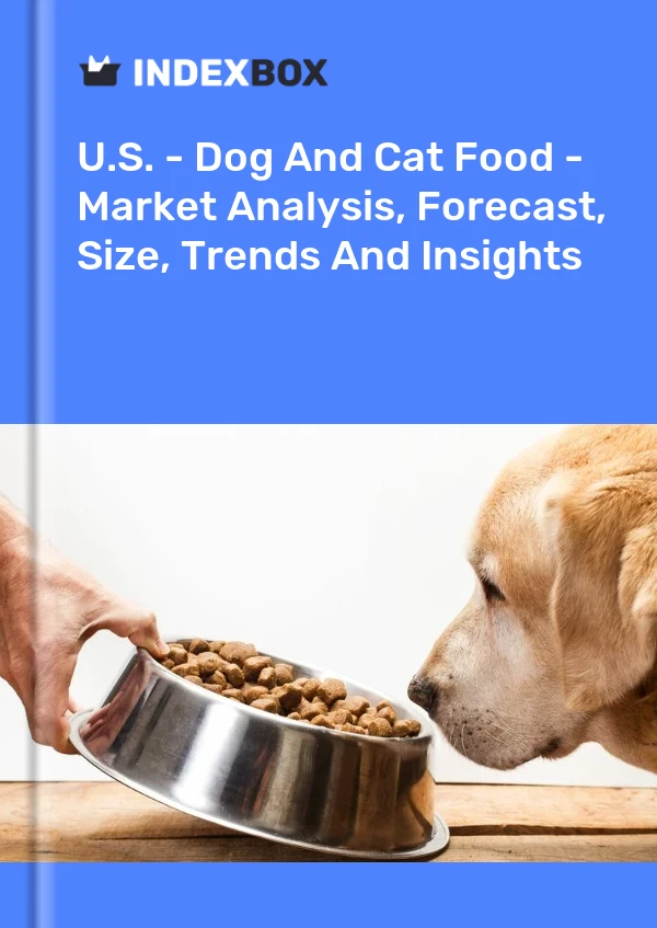 ABD - Köpek Ve Kedi Maması - Pazar Analizi, Tahmin, Boyut, Eğilimler ve Öngörüler