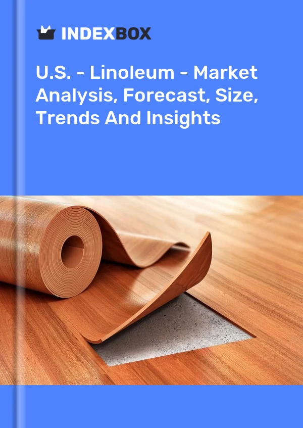 Report U.S. - Linoleum - Market Analysis, Forecast, Size, Trends and Insights for 499$