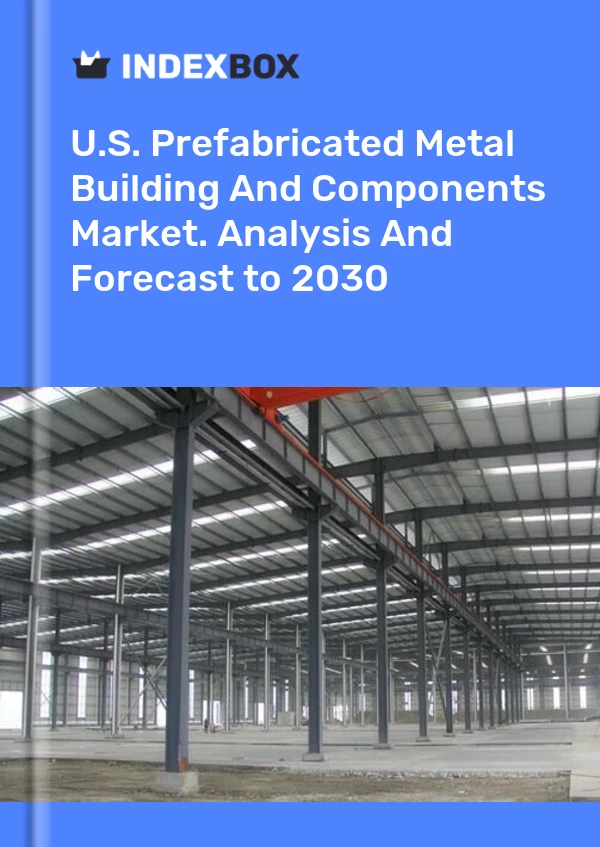 Bildiri ABD Prefabrike Metal Yapı Ve Bileşenleri Pazarı. 2025&#39;e Kadar Analiz ve Tahmin for 499$