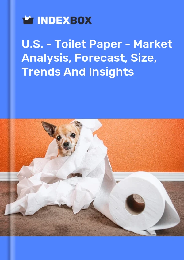 Bildiri ABD - Tuvalet Kağıdı - Pazar Analizi, Tahmin, Boyut, Eğilimler ve Öngörüler for 499$