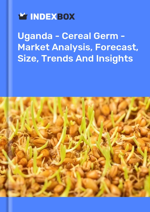 Report Uganda - Cereal Germ - Market Analysis, Forecast, Size, Trends and Insights for 499$