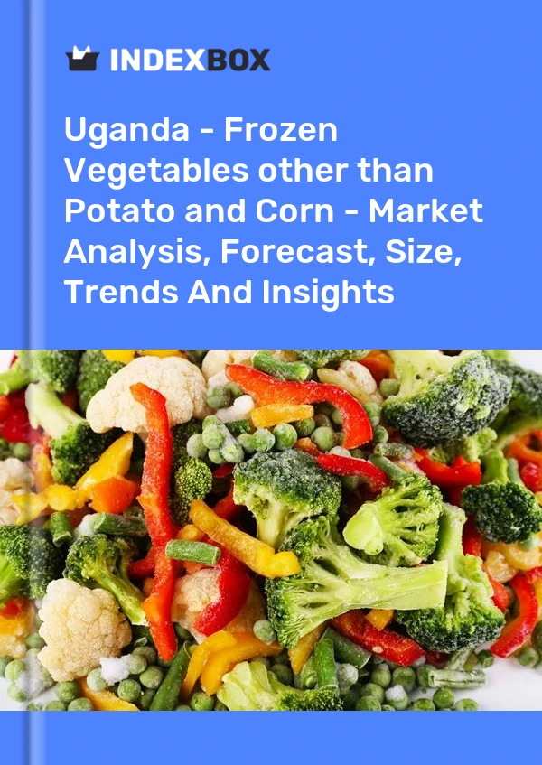 Report Uganda - Frozen Vegetables other than Potato and Corn - Market Analysis, Forecast, Size, Trends and Insights for 499$