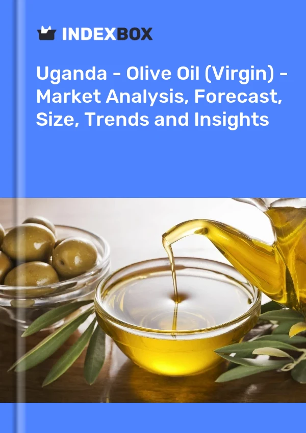 Report Uganda - Olive Oil (Virgin) - Market Analysis, Forecast, Size, Trends and Insights for 499$