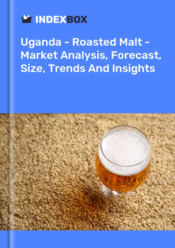 Report Uganda - Roasted Malt - Market Analysis, Forecast, Size, Trends and Insights for 499$