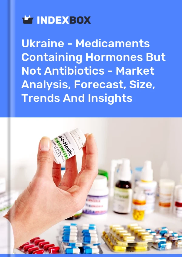 Bildiri Ukrayna - Hormon İçeren Ama Antibiyotik İçermeyen İlaçlar - Pazar Analizi, Tahmin, Boyut, Eğilimler ve Öngörüler for 499$