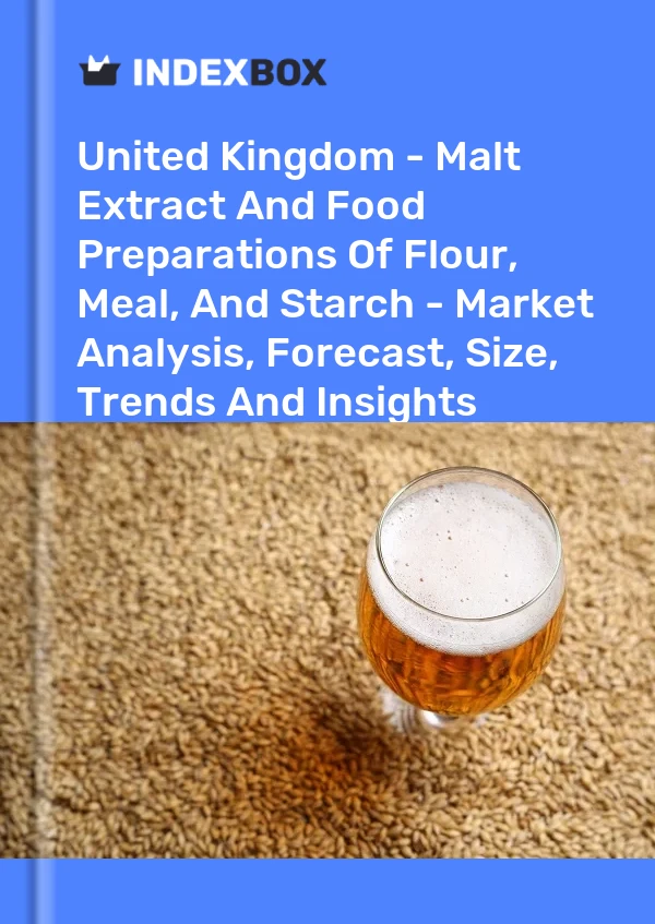 Report United Kingdom - Malt Extract and Food Preparations of Flour, Meal, and Starch - Market Analysis, Forecast, Size, Trends and Insights for 499$