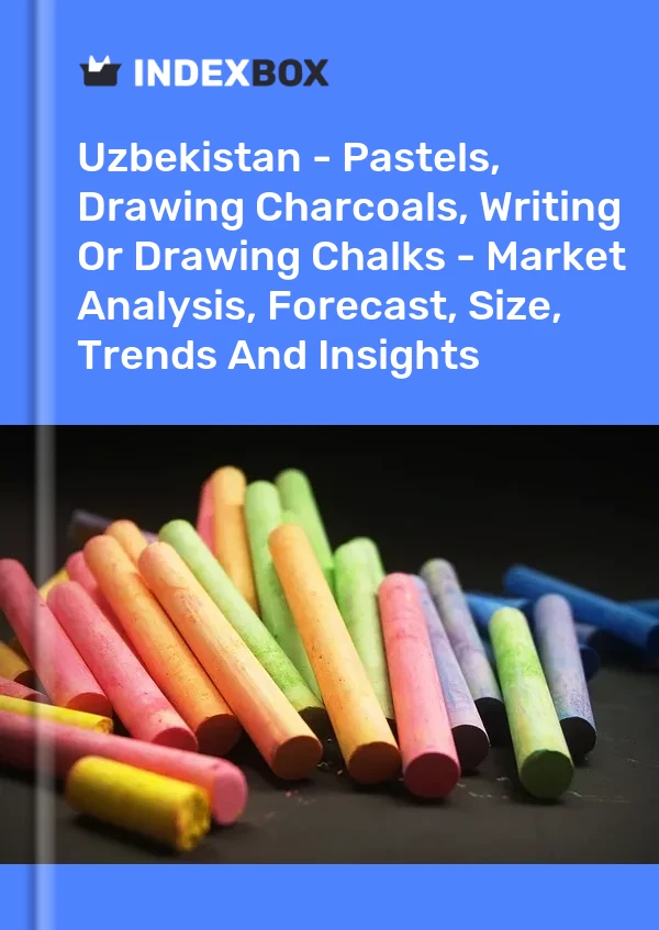 Uzbekistan - Pastels, Drawing Charcoals, Writing Or Drawing Chalks - Market Analysis, Forecast, Size, Trends And Insights