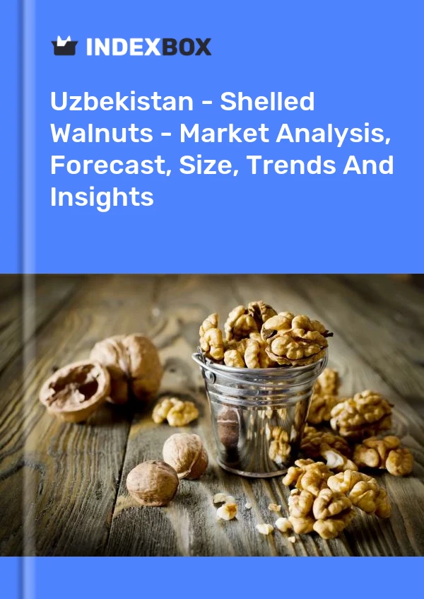 Uzbekistan - Shelled Walnuts - Market Analysis, Forecast, Size, Trends And Insights