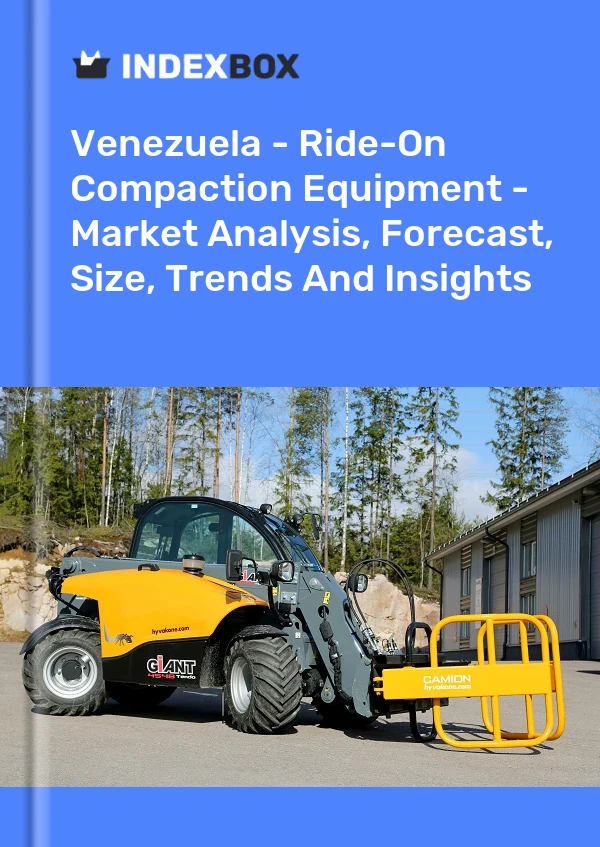 Venezuela - Ride-On Compaction Equipment - Market Analysis, Forecast, Size, Trends And Insights