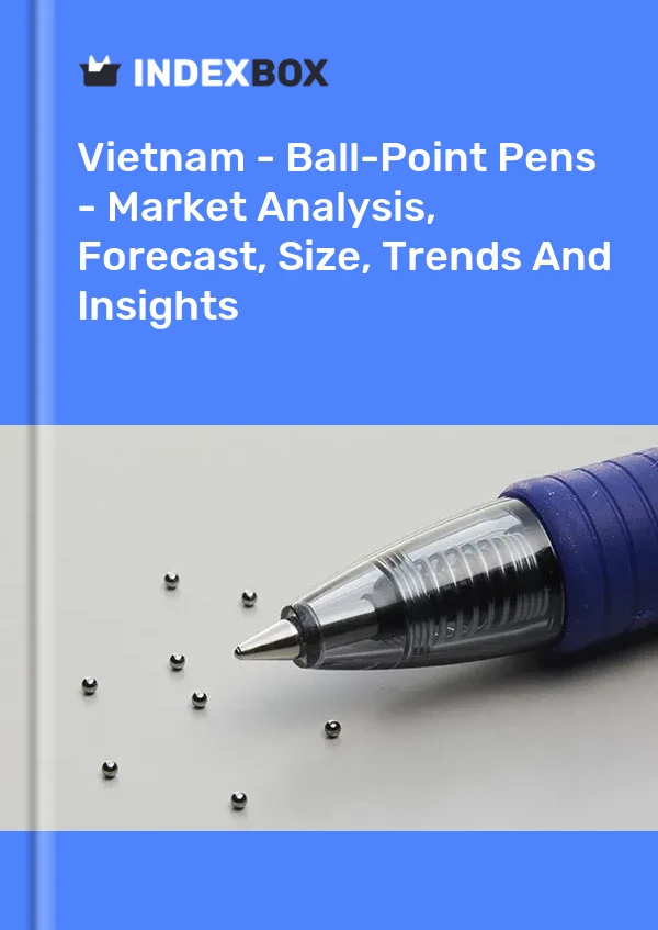 Vietnam - Ball-Point Pens - Market Analysis, Forecast, Size, Trends And Insights