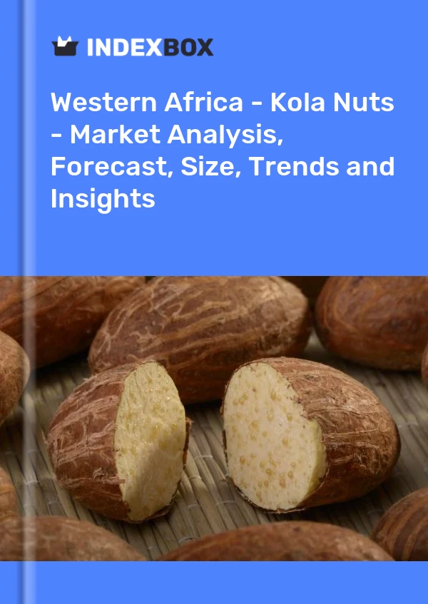Report Western Africa - Kola Nuts - Market Analysis, Forecast, Size, Trends and Insights for 499$
