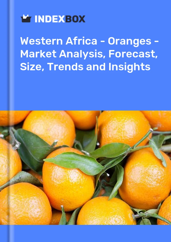 Report Western Africa - Oranges - Market Analysis, Forecast, Size, Trends and Insights for 499$