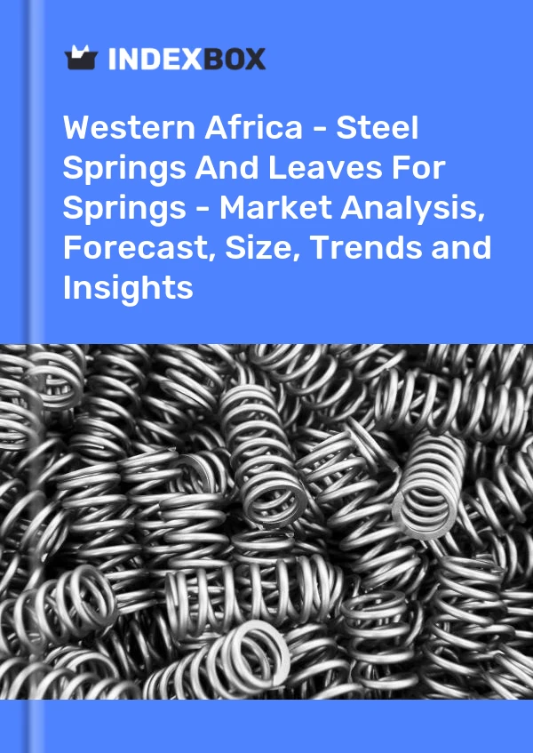Report Western Africa - Steel Springs and Leaves for Springs - Market Analysis, Forecast, Size, Trends and Insights for 499$