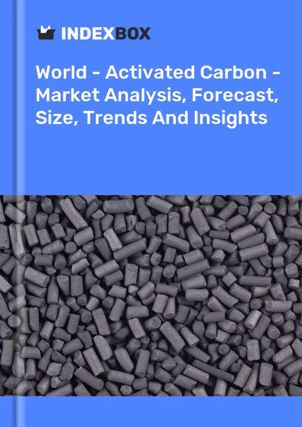Bildiri Dünya - Aktif Karbon - Pazar Analizi, Tahmin, Boyut, Eğilimler ve Öngörüler for 499$