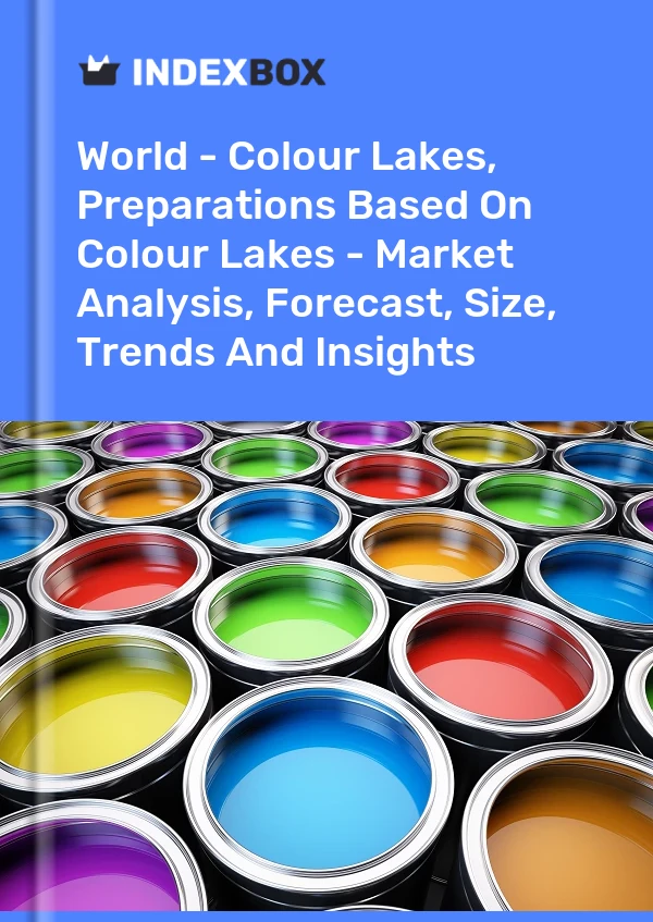 Report World - Colour Lakes, Preparations Based on Colour Lakes - Market Analysis, Forecast, Size, Trends and Insights for 499$