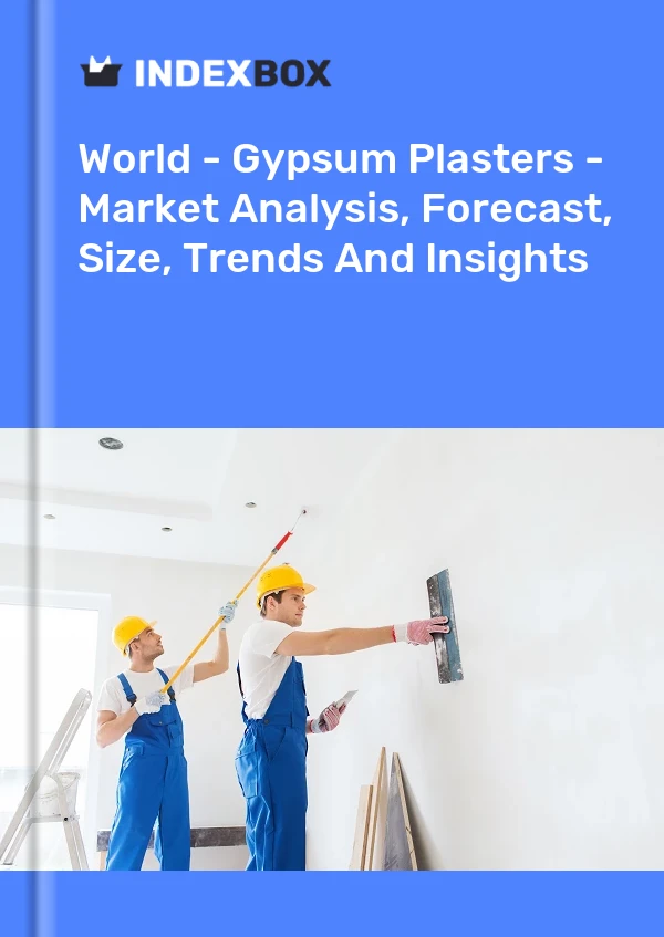 Report World - Gypsum Plasters - Market Analysis, Forecast, Size, Trends and Insights for 499$